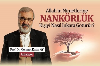 Mehmet Emin Ay I Hadis Sohbetleri: Allah’ın Nimetlerine Nankörlük Kişiyi Nasıl İnkara Götürür