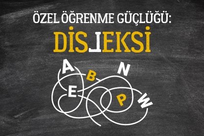 Özel öğrenme güçlüğü: Disleksi