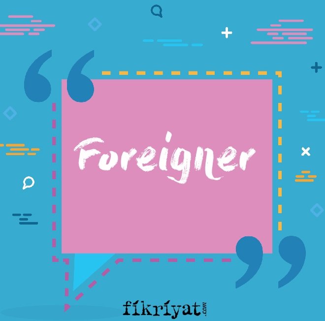 Foreigner