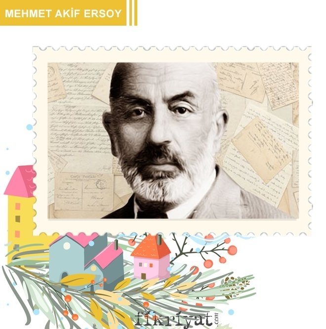 MEHMET AKİF ERSOY / 1873 -1936