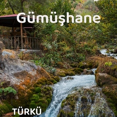 Gümüşhane Türküleri