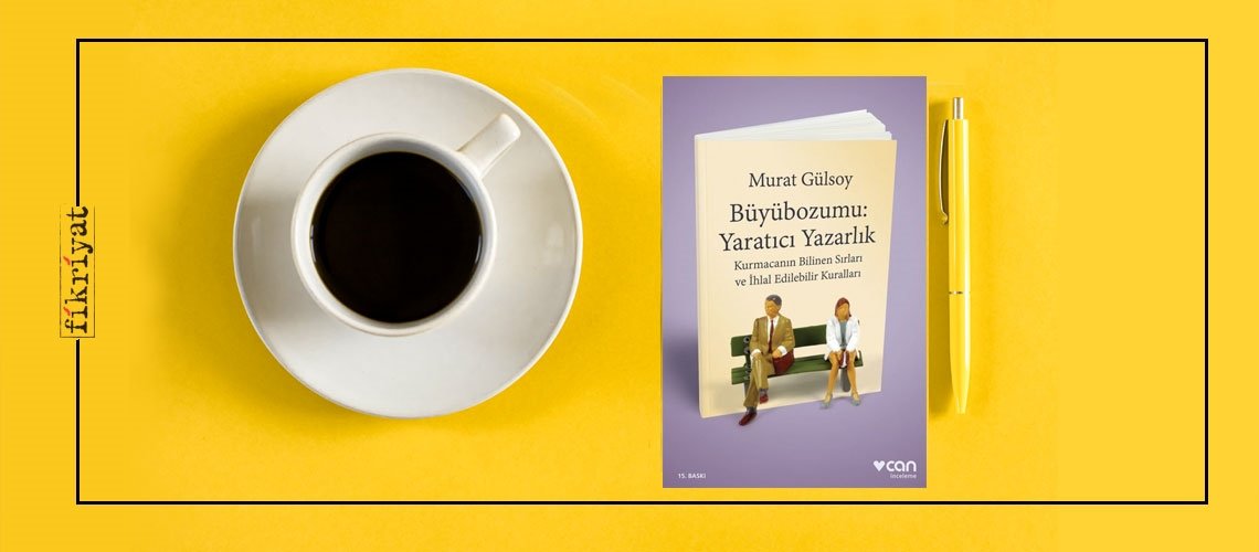 Büyübozumu: Yaratıcı Yazarlık