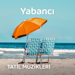 Tatil Şarkıları - Yabancı