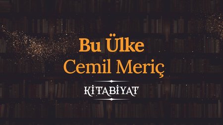 Bu Ülke - Cemil Meriç | Kitabiyat