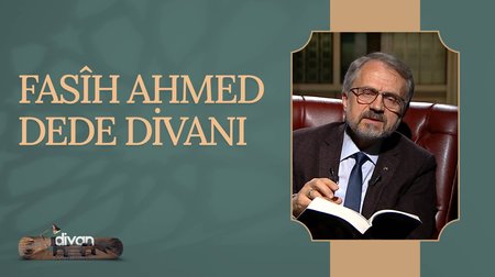 Fasîh Ahmed Dede Divanı I Divan