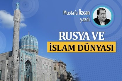 Rusya ve İslam dünyası
