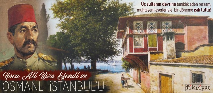 Hoca Ali Rıza Efendi ve Osmanlı İstanbul’u