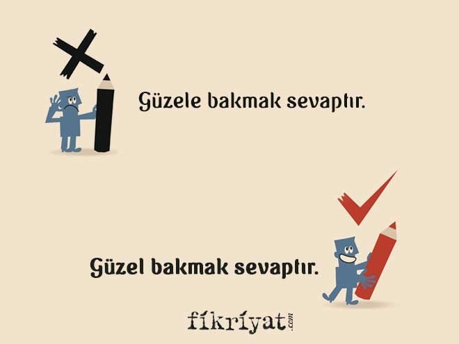 Güzel bakmak sevaptır Güzel bakmak sevaptır