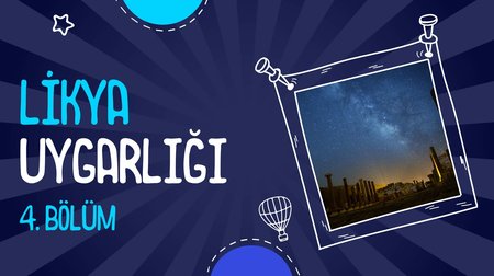 Likya Uygarlığı | 4. Bölüm