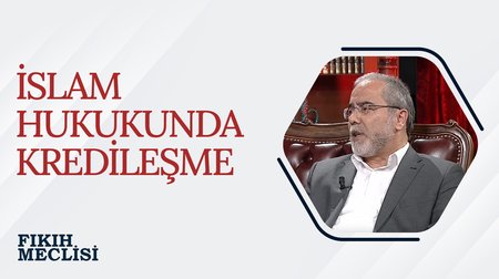 İslam Hukukunda Kredileşme | Fıkıh Meclisi