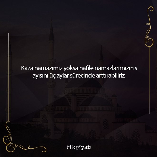 KAZA NAMAZI VE NAFİLE NAMAZI KILMAK