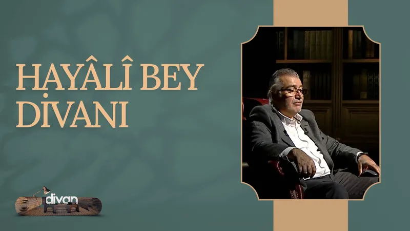Hayâlî Bey Divanı I Divan