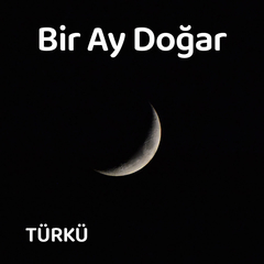 Bir Ay Doğar