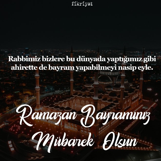 Bayram mesajları 2022… En güzel, resimli, anlamlı, kısa, uzun Ramazan bayramı mesajları