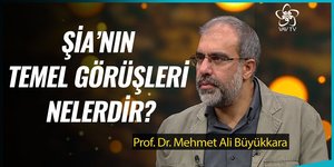 Tüm Boyutlarıyla Şia | Prof. Dr. Mehmet Ali Büyükkara - Son Davet