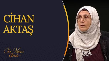 Cihan Aktaş I İki Mısra Arası