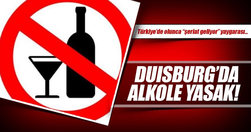 Duisburg’da alkole yasak