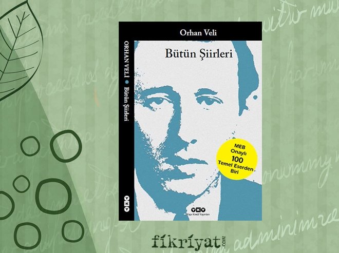 Bütün Şiirleri - Orhan Veli