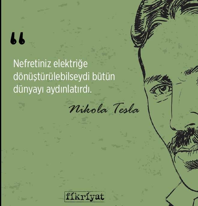 Elektriğin dahisi: Nikola Tesla’dan ilham veren 25 alıntı