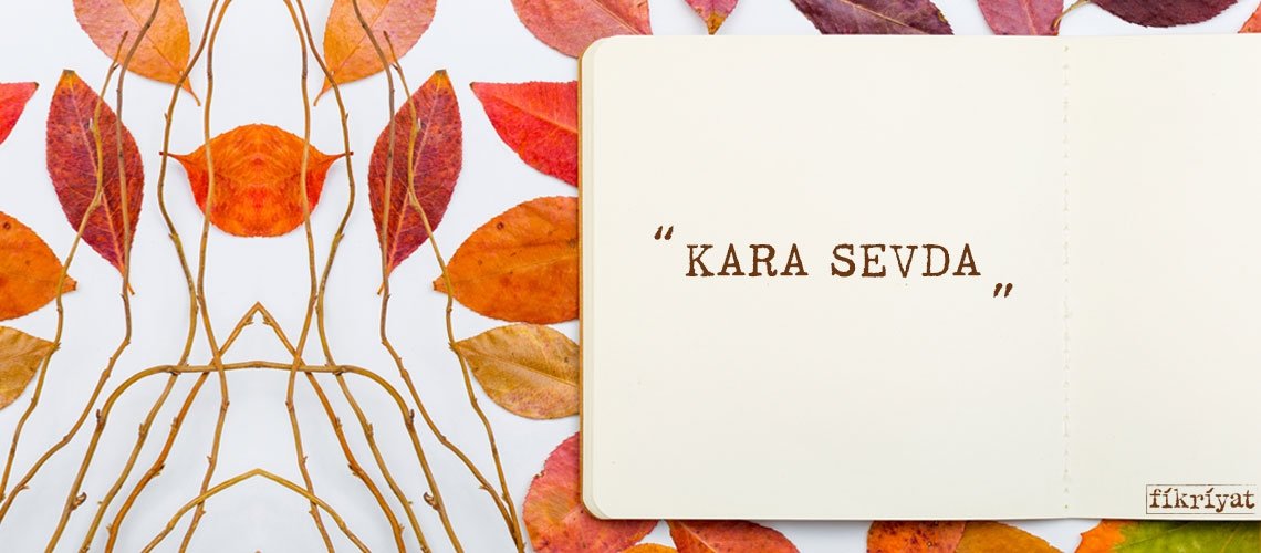 KARA SEVDA