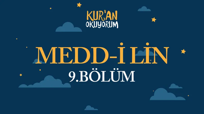Kur’an Okuyorum - 9. Bölüm