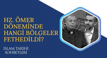 Fetih Kavramı I İslam Tarihi Sohbetleri