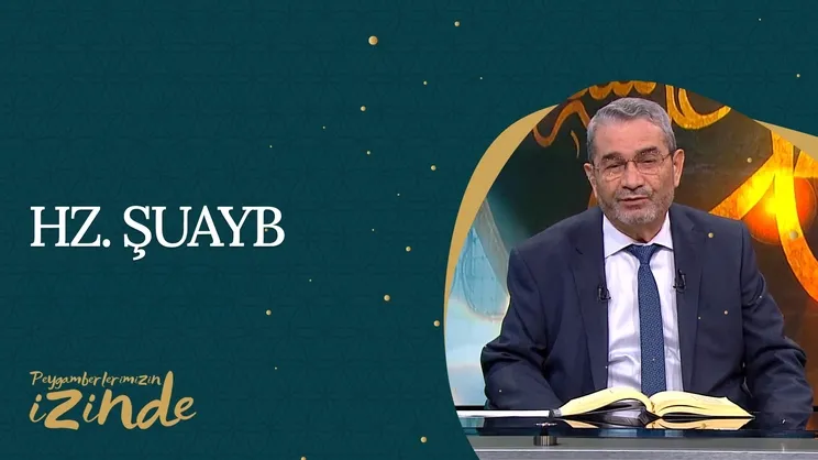 Hz. Şuayb AS I Peygamberlerimizin İzinden