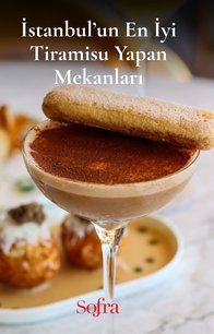 İstanbul'un En İyi Tiramisu Yapan Mekanları