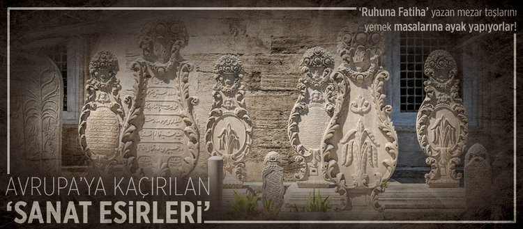 avrupa ya kacirilan sanat esirleri