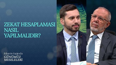 Zekat hesaplaması nasıl yapılmalı? | İslam'ın Işığında Günümüz Meseleleri