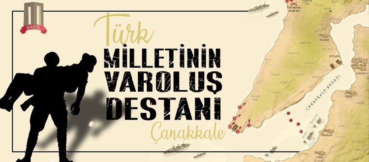 Türk milletinin varoluş destanı: Çanakkale