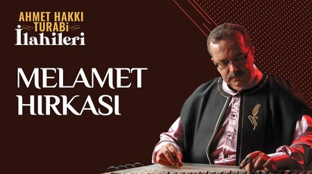 Ahmet Hakkı Turabi - Melamet Hırkası