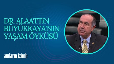 Dr. Alaattin Büyükkaya | Anıların İzinde