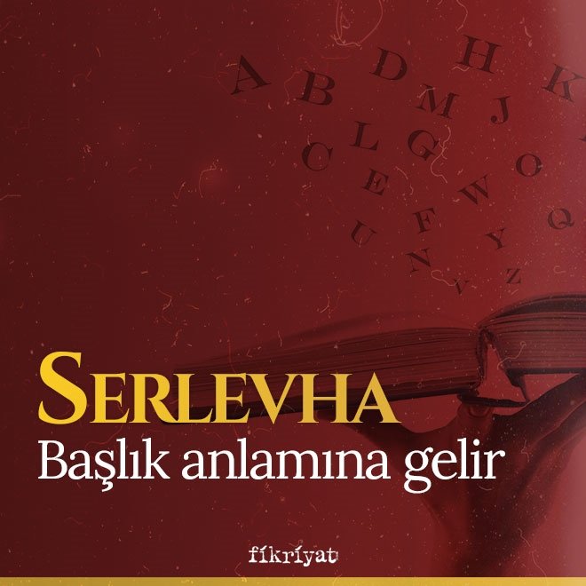 Serlevha ne demek?