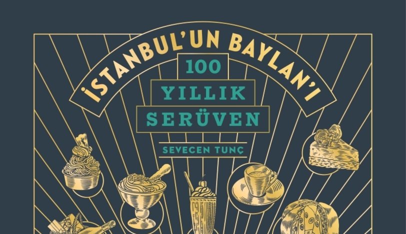 İstanbul'un Baylan'ı: 100 Yıllık Serüven" Kitabı Seçkin Kitapçılarda