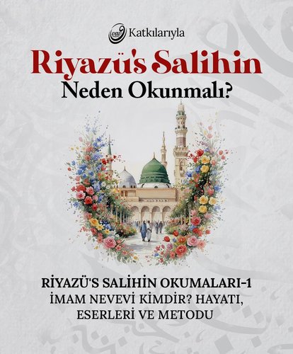 Riyazü’s-Salihin Okumaları – Ders 1