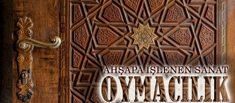 Ahsapa Islenen Sanat Oymacilik Fikriyat Gazetesi