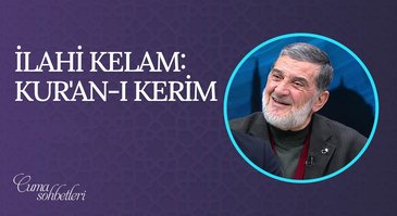 İlahi Kelam: Kur'an-ı Kerim | Cuma Sohbeti