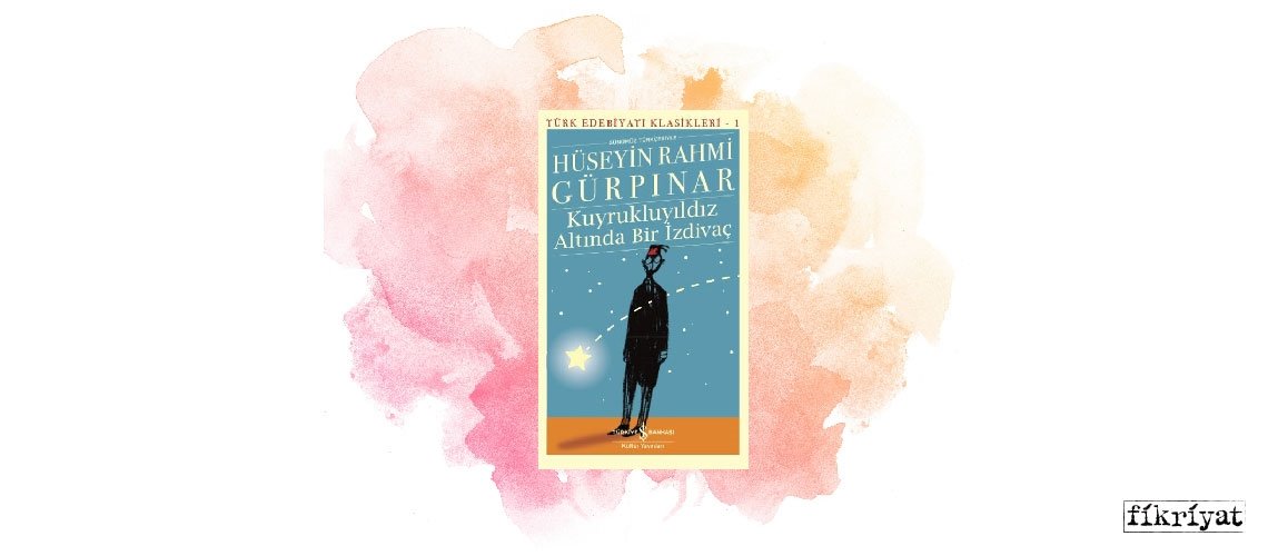 Kuyrukluyıldız Altında Bir İzdivaç - Hüseyin Rahmi Gürpınar