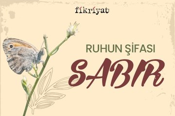 Ruhun şifası: Sabır