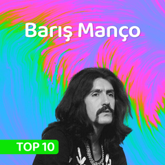 En İyi Barış Manço Şarkıları