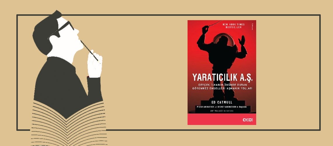 Yaratıcılık A.Ş. - Ed Catmull
