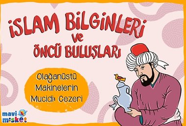 Olağanüstü Makinelerin Mucidi: Cezerî