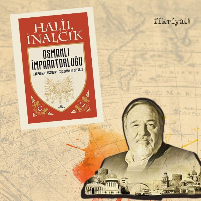 HALİL İNALCIK-OSMANLI İMPARATORLUĞU