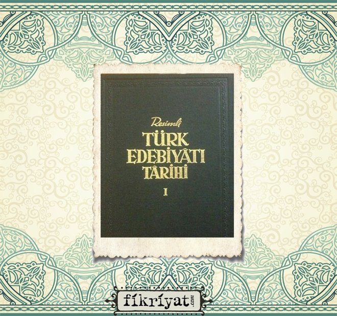 Nihat Sami Banarlı- Resimli Türk Edebiyatı Tarihi