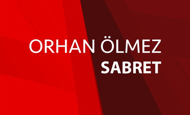 Orhan Ölmez  Sabret