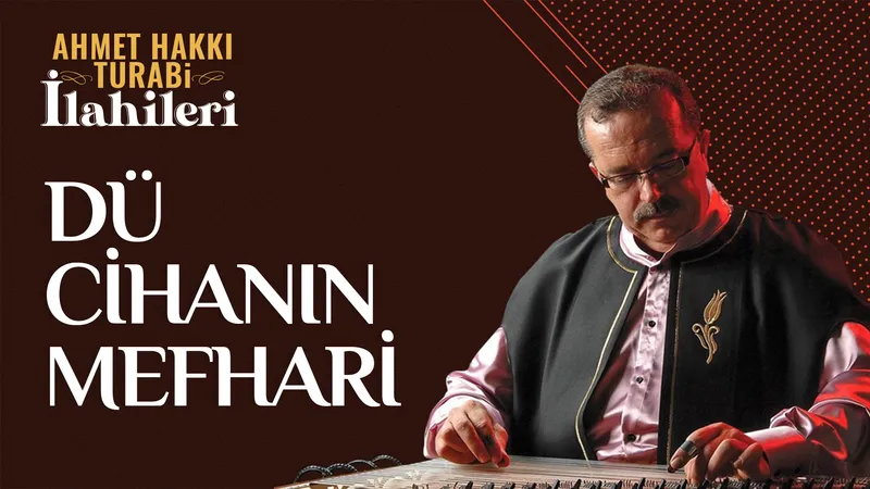 Dü Cihanın Mefhari