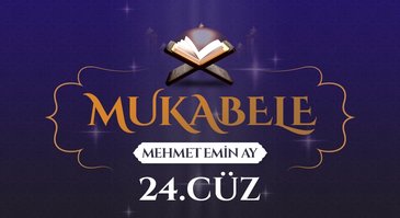 Mukabele - 24. Cüz