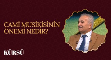 Cami Musikisinin Önemi Nedir? I Kürsü