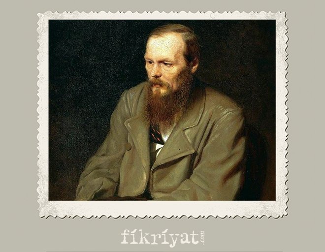 DOSTOYEVSKI KİMDİR?